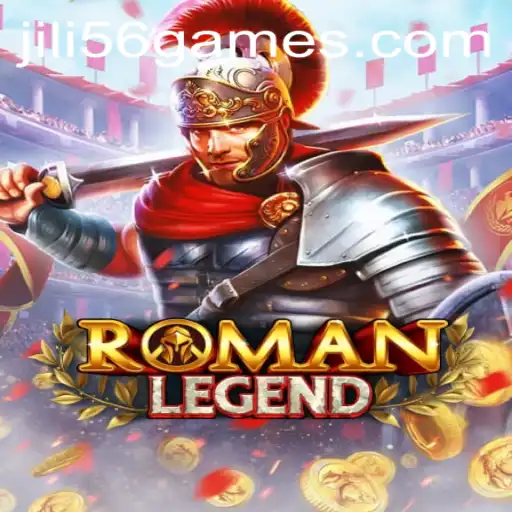 RomanLegend: An In-Depth Exploration of JiLi56’s Latest Gaming Adventure